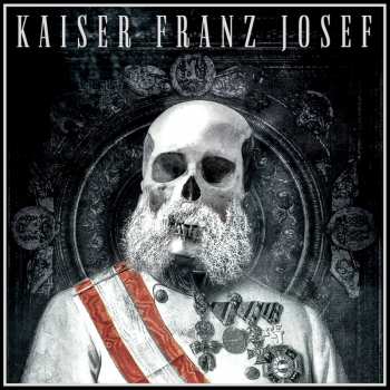 Album Kaiser Franz Josef: Make Rock Great Again