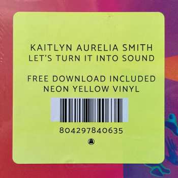 LP Kaitlyn Aurelia Smith: Let's Turn It Into Sound CLR 559436