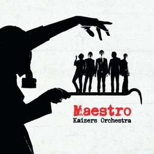 CD Kaizers Orchestra: Maestro 385954