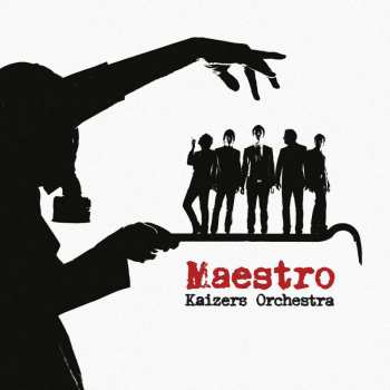 LP Kaizers Orchestra: Maestro 454901