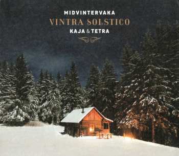 Album Kaja: Midvintervaka - Vintra Solstico