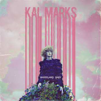 Album Kal Marks: Wasteland Baby