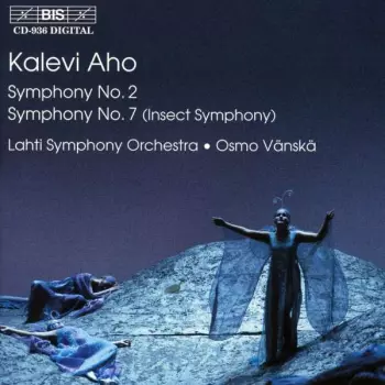 Lahti Symphony Orchestra: Symphony No. 2 / Symphony No. 7 (Insect Symphony)