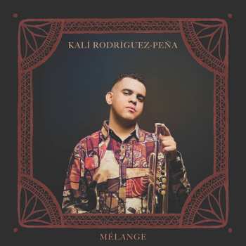 Album Kalí Rodríguez-Peña: Melange