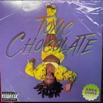 Toxic Chocolate (Area Codes Edition)