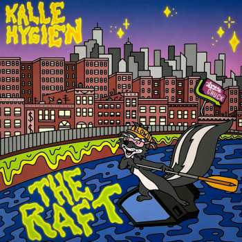 Kalle Hygien: The Raft