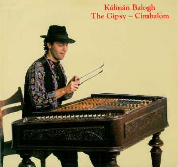 Album Kálmán Balogh: The Gipsy - Cimbalom