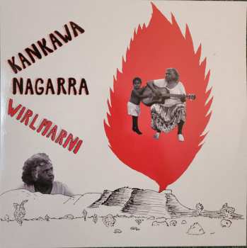 LP Kankawa Nagarra: Wirlmarni 606503