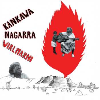 LP Kankawa Nagarra: Wirlmarni 638117