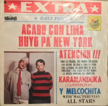 Karamanduka: *Extra* Acabo Con Lima Huyo Pa' New York