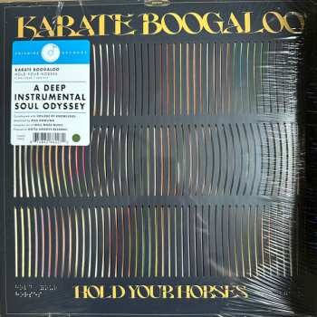 LP Karate Boogaloo: Hold Your Horses LTD 626938