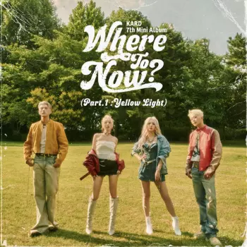 Kard: Kard 7th Mini Album 'Where To Now? (Pt. 1 : Yellow Light)'