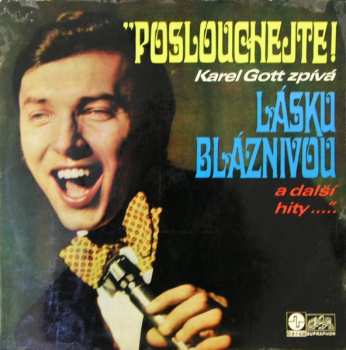 LP Karel Gott: Poslouchejte! Karel Gott Zpívá Lásku Bláznivou A Další Hity 153279