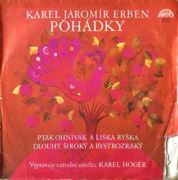 LP Karel Jaromír Erben: Pohádky (Pták Ohnivák A Liška Ryška / Dlouhý, Široký A Bystrozraký) 624705