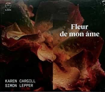 Album Karen Cargill: Karen Cargill & Simon Lepper - Fleur De Mon Ame