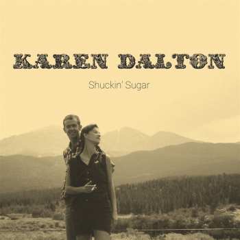 LP Karen Dalton: Shuckin' Sugar 653546