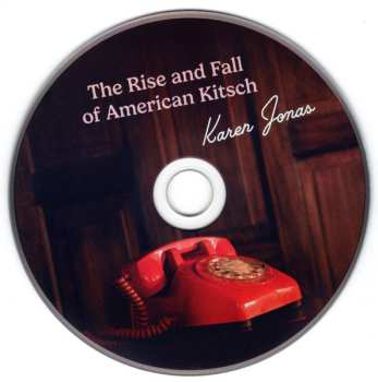 CD Karen Jonas: The Rise And Fall Of American Kitsch 643113