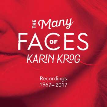 Album Karin Krog: The Many Faces Of Karin Krog (Recordings 1967-2017)