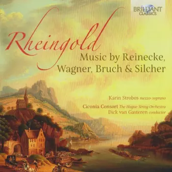 Rheingold - Music By Reinecke, Wagner, Bruch & Silcher