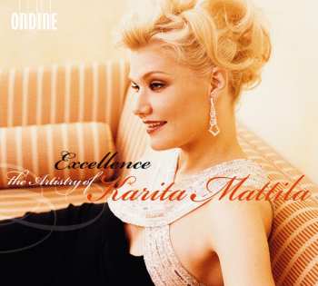 Karita Mattila: Excellence - The Artistry Of Karita Mattila