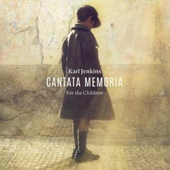 Album Karl Jenkins: Cantata Memoria For The Children