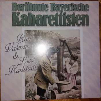 Album Karl Valentin & Liesl Karlstadt: Berühmte Bayerische Kabarettisten