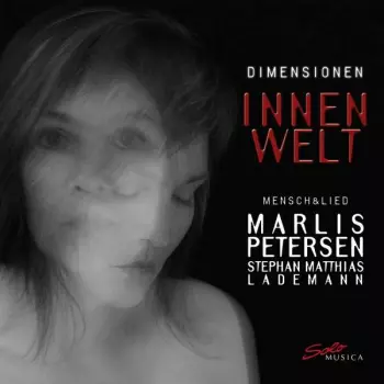 Marlis Petersen - Dimensionen Innenwelt