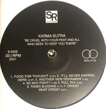 LP Karma Sutra: Be Cruel With Your Past And All Who Seek To Keep You There 573841