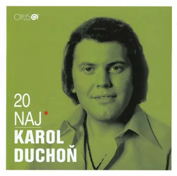 Karol Duchoň: 20 Naj