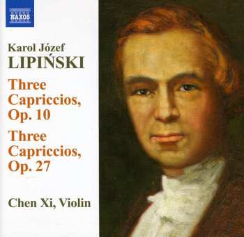 Album Karol Lipiński: Capriccios Op.10 Nr.1-3 & Op.27 Nr.1-3