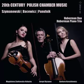 20th Century Polish Chamber Music