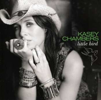 CD Kasey Chambers: Little Bird 588770