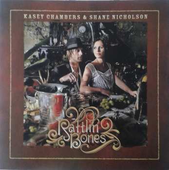 Kasey Chambers: Rattlin' Bones