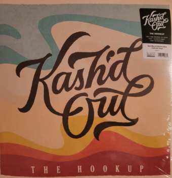 2LP Kash'd Out: The Hookup CLR 609574