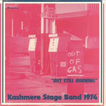 Album Kashmere Stage Band: Out Of Gas "But Still Burning" 