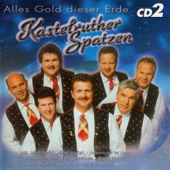 3CD/Box Set Kastelruther Spatzen: Alles Gold Dieser Erde 333877