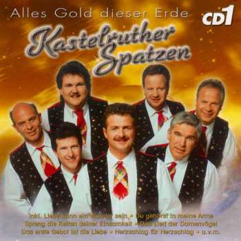 3CD/Box Set Kastelruther Spatzen: Alles Gold Dieser Erde 333877