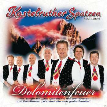 CD Kastelruther Spatzen: Dolomitenfeuer 120554