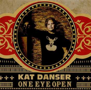 Album Kat Danser: One Eye Open