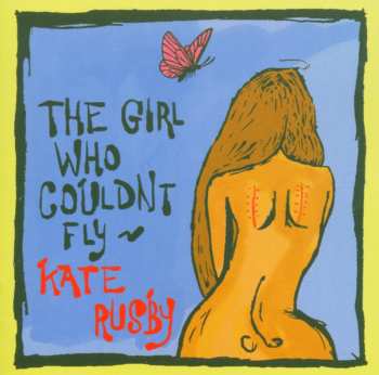 CD Kate Rusby: The Girl Who Couldn't Fly 570129