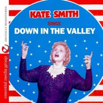 Album Kate Smith: Sings Down In The Valley