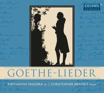 Katharina Magiera: Goethe - Lieder