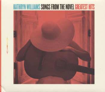 CD Kathryn Williams: Songs From The Novel Greatest Hits 441605