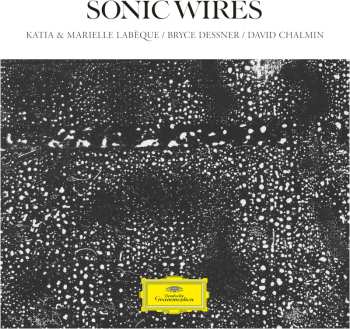 Album Katia & Marie... Labeque: Sonic Wires