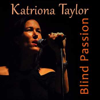 Album Katriona Taylor: Blind Passion