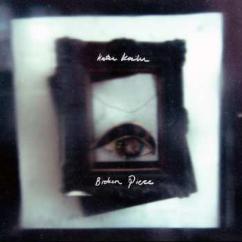 LP Katu Kaiku: Broken Piece LTD 566886