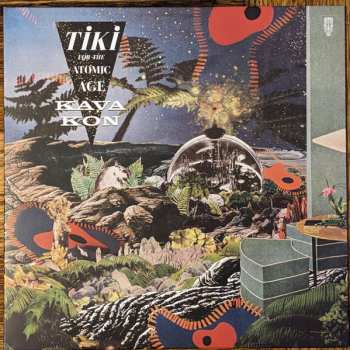 LP Kava Kon: Tiki For The Atomic Age 560419