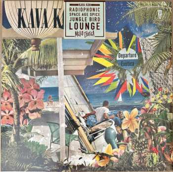 LP Kava Kon: Tiki For The Atomic Age CLR 597513