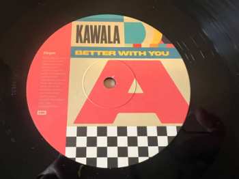 LP Kawala: Better With You  648144