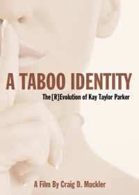 Album Kay Taylor Parker & Dr. David Wahl: A Taboo Identity: The [r]evolution Of Kay Taylor Parker